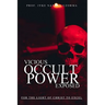 Vicious Occult Powers Exposed