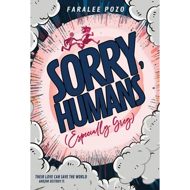 Sorry, Humans (Especially Greg)