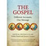 Gospel: Different Accounts, One Message