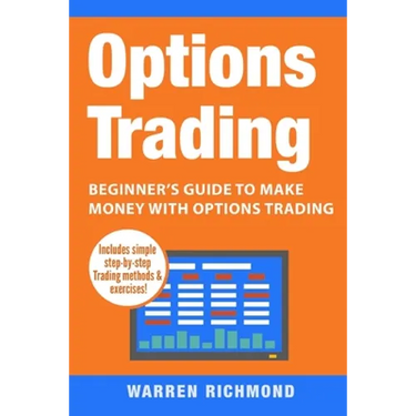 Options Trading: Beginner's Guide to Make Money with Options Trading
