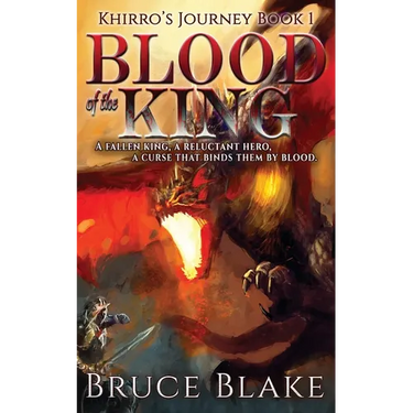 Blood of the King: Khirro's Journey Book 1