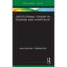 Institutional Theory in Tourism and Hospitality