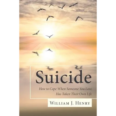 Suicide, How to Cope When Someone You Love Has Taken Their Own Life
