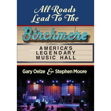 All Roads Lead to The Birchmere: America's Legendary Music Hall