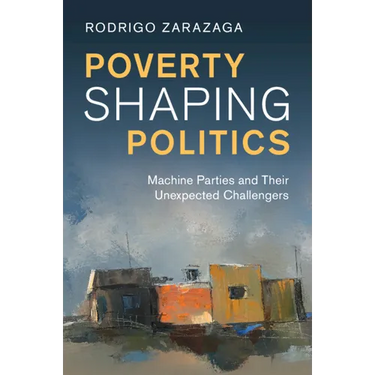 Poverty Shaping Politics