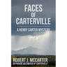Faces of Carterville: A Henry Carter Mystery