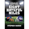 Eight Hateful Miles: A Sideline Pass to Tennessee's Fiercest Rivalry