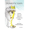 Domestic Days: Women, Work, and Politics in Contemporary Kolkata