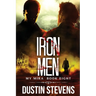Iron Men: A Thriller