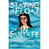 Staying Afloat in Santa Fe