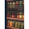 The Preservation of Food in the Home