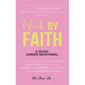 Werk by Faith: A 30-Day Career Devotional