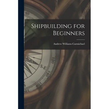 Shipbuilding for Beginners