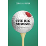 The Big Snooze: A Duffer McDermott Mystery