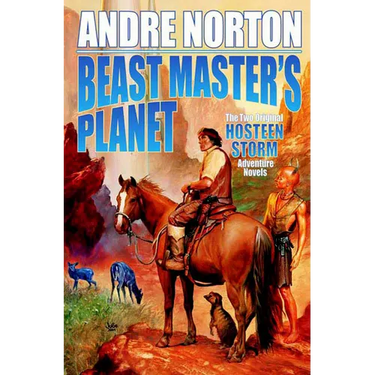 Beast Master's Planet: Omnibus of Beast Master and Lord of Thunder