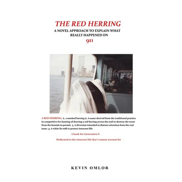 The Red Herring: A Novel Approach to Explain What Really Happened on 9/11