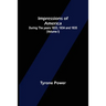 Impressions of America; During the years 1833, 1834 and 1835. (Volume I)