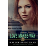 Love Makes Way