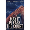 May It Please The Court