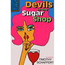 Devils in the Sugar Shop