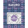 Kakuro Vol. 1 - 100 puzzles: amazing puzzles for adults