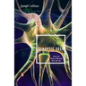 Synaptic Self: How Our Brains Become Who We Are