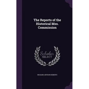 The Reports of the Historical Mss. Commission
