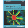 Novel Trends in Lattice-Boltzmann Methods: Reactive Flow, Physicochemical Transport and Fluid-Structure Interaction