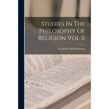 Studies In The Philosophy Of Religion Vol II