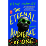 The Eternal Audience of One