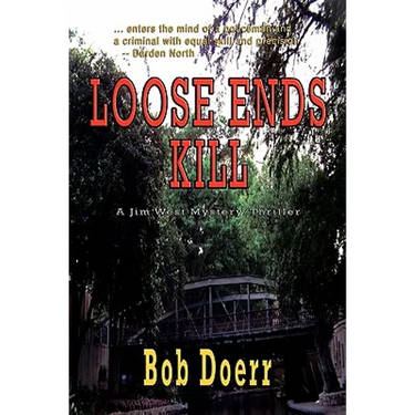 Loose Ends Kill: (A Jim West Mystery Thriller Series Book 3)