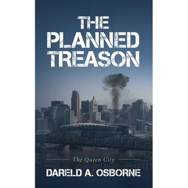 The Planned Treason: The Queen City