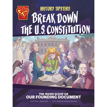 History Tipsters Break Down the U.S. Constitution: The Inside Scoop on Our Founding Document