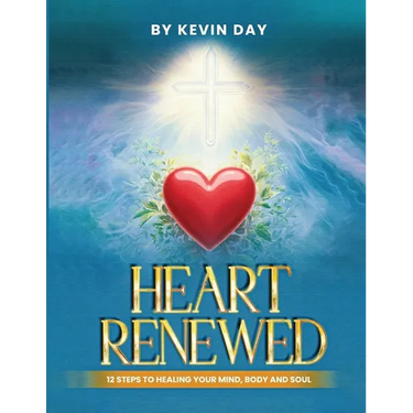Heart Renewed: 12 Steps to Healing Your Mind, Body and Soul