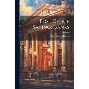 Post Office Savings Banks