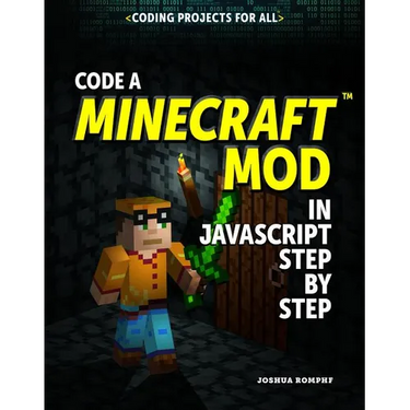 Code a Minecraft(r) Mod in JavaScript Step by Step