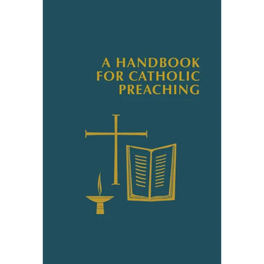 A Handbook for Catholic Preaching