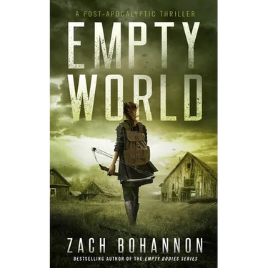 Empty World: A Post-Apocalyptic Zombie Thriller