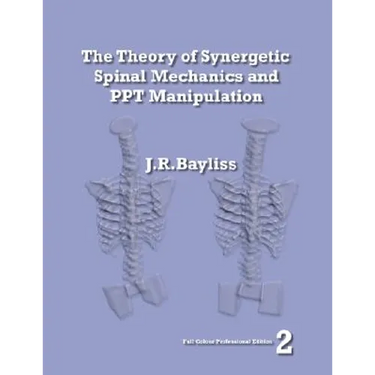 The Theory of Synergetic Spinal Mechanics and PPT Manipulation - Edition 2