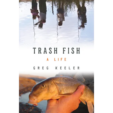 Trash Fish: A Life