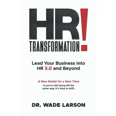 HR Transformation: Lead Your Business Into HR 3.0 and Beyond