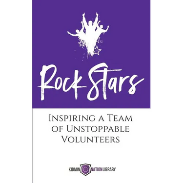 Rock Stars: Inspiring a Team of Unstoppable Volunteers