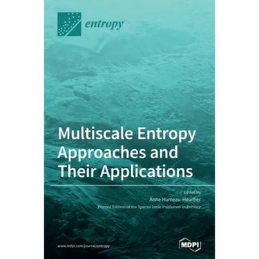 Multiscale Entropy Approaches and Their Applications
