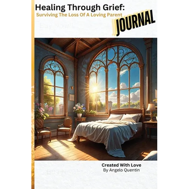 Healing Through Grief: Surviving The Loss Of A Loving Parent