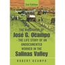 The Biography of José G. Ocampo-The Life Story of an Undocumented Worker in the Salinas Valley: 2nd Edition