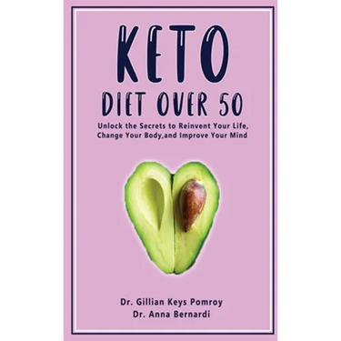 Keto Diet Over 50: Ketogenic Diet for Senior Beginners & Weight Loss Book After 50. Reset Your Metabolism with this Complete Guide for Women + 2 Weeks