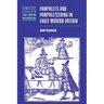 Pamphlets and Pamphleteering in Early Modern Britain