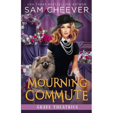Mourning Commute: A fun and Quirky Standalone Cozy Mystery with Pets