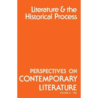Perspectives on Contemporary Literature: Literature and the Historical Process Volume 14