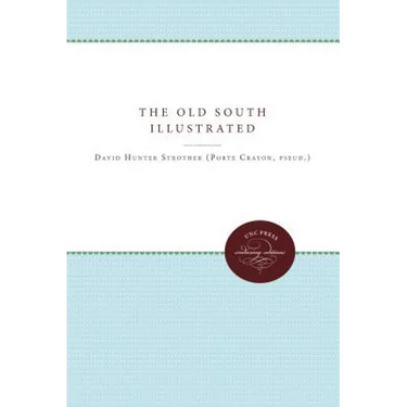 The Old South Illustrated